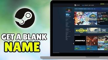 How To Get A Blank Name on Steam - Have Blank/Invisible Username on Steam
