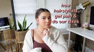 HOW HAIRSTYLISTS MAKE MONEY & HOW WE DO OUR TAXES | COMMISSION STYLISTS VS SELF EMPLOYED