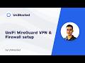 UniFi WireGuard VPN server setup and Firewall rules for remote deskop access