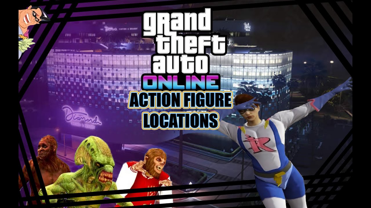 مکان اکش فیگور های جی تی ای آنلاین GTA V Online All 100 Figures