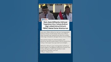 Rais Aam Miftachul Akhyar Sebut Gus Yahya Bukan Ketua Umum PBNU, Tegaskan Segera Gelar Muktamar