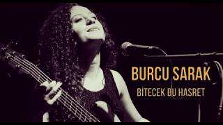 Burcu Sarak & Bitecek Bu Hasret