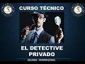 CURSO: EL DETECTIVE PRIVADO - Capt. Marco Heredia