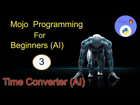 Mojo programming Language tutorial for beginners | Time Converter in Python  AI Language  | Day 3