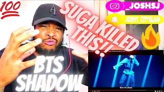 BTS - SHADOW (REACTION) VIDEO! 🔥SUGA KILLED THIS!!🔥