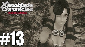 Xenoblade Chronicles Definitive Edition Gameplay Walkthrough Part 13