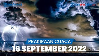 Prakiraan Cuaca BMKG Jumat 16 September 2022, Sebagian Wilayah Sulawesi Tenggara Diprediksi Berawan