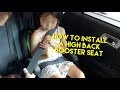 Booster Seats: Properly Installing a High Back Booster Seat