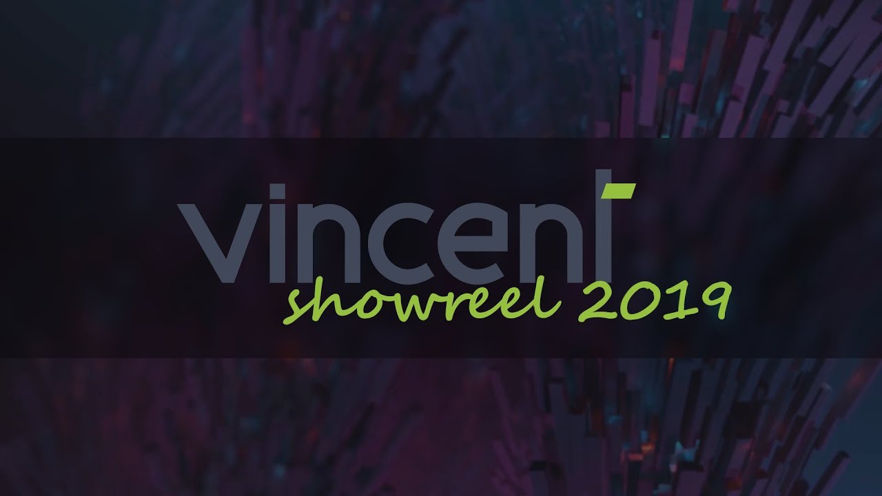 Vincent-Mographer Showreel 2019