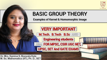 Examples of Kernel and Homomorphic Image - Chapter 8 - Lecture 9