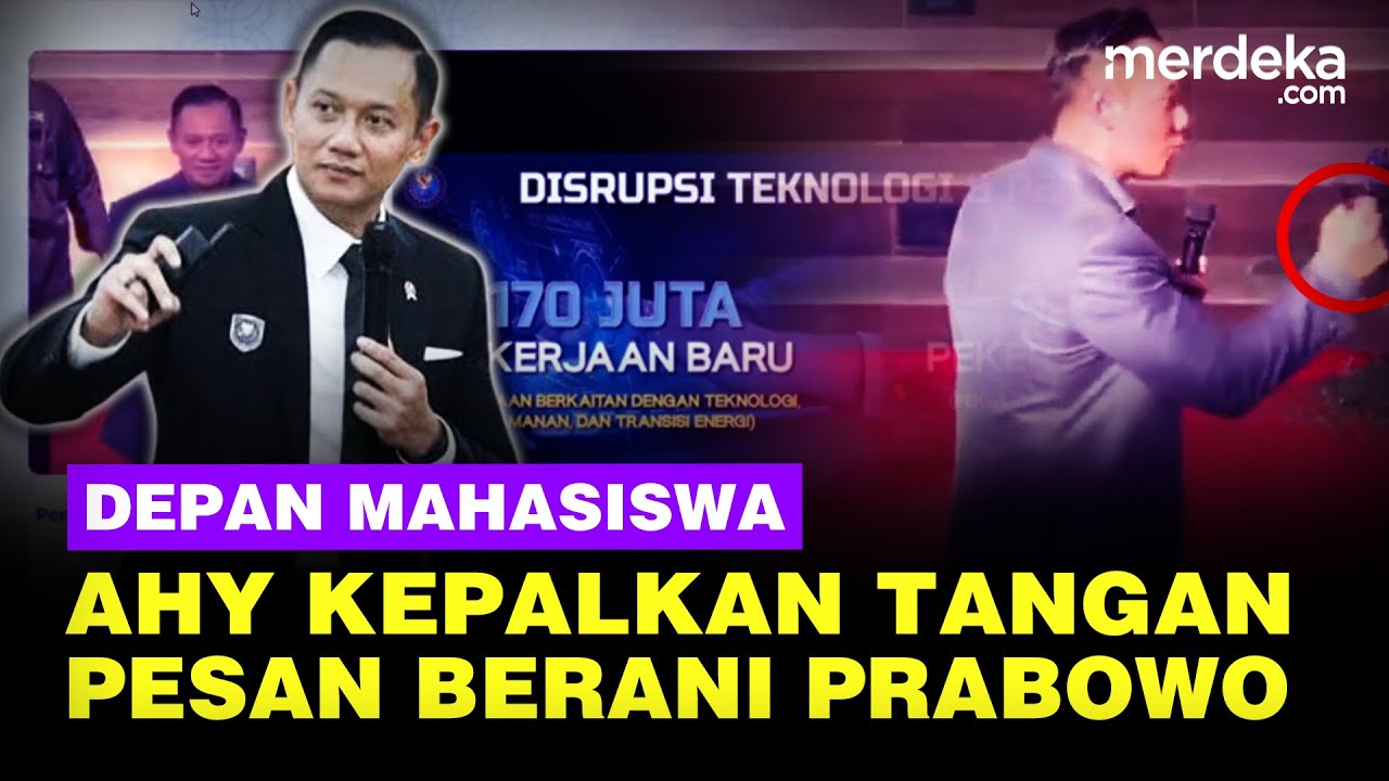 AHY Kepalkan Tangan Depan Mahasiswa Ingatkan Pesan Berani Prabowo: RI Tak Boleh Disepelekan!