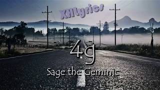 Sage the Geminic - 4g (Lyrics)