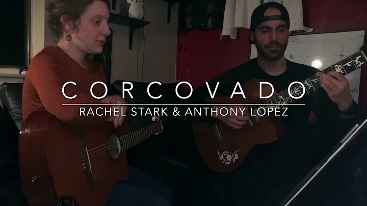 Corcovado (Duo Cover Ft. Rachel Stark)