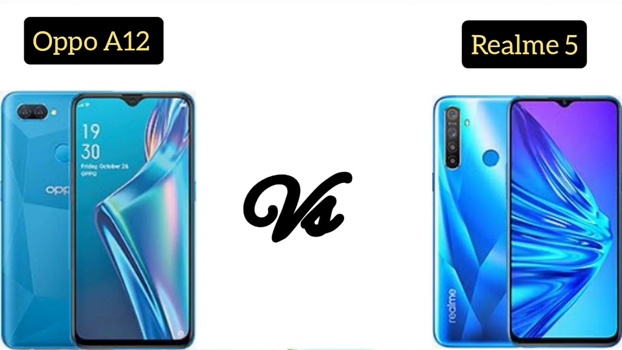 Oppo A12 Vs Realme 5 Me Comparison Youtube