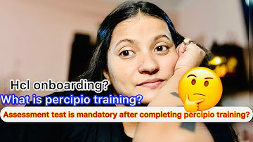 What is percipio training in hcl? | New hcl onboarding updates | Percipio test is mandatory? |