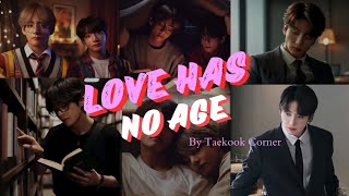 Taekook/Vkook ff || LOVE HAS NO AGE || CHAPTER 4 || TAEKOOK FF TOP TAE 💜💞💖
