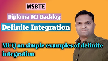 MSBTE | Diploma M3 G scheme | MCQ on simple examples of definite integration