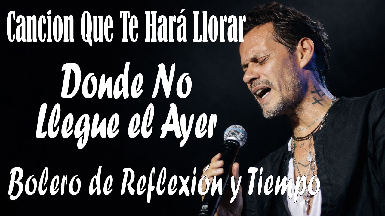 Marc Anthony - Para Siempre Tú y Yo | Bolero de Reflexión y Tiempo🌹