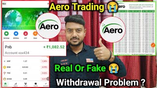 Aero Trading App Real Or Fake , Aero Trading App , Aero Trading App Se Paise Kaise Kamaye
