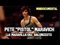 Pete "Pistol" Maravich - Su Historia NBA | Mini Documental NBA