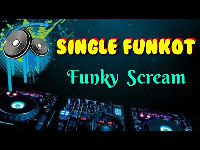 Funky Scream 2019 _ Angga Dee DJ™ ( Dj Whidy edit ) _Single Funkot _ TikTok Trending class=