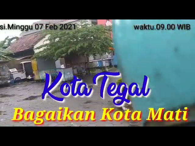 Kota Tegal Bagaikan Kota Mati  #InfoTegal #Jawatengah class=