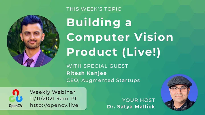 Building A Computer Vision Product (Live) with Ritesh Kanjee - OpenCV Weekly Ep. 33 - 11/11/21