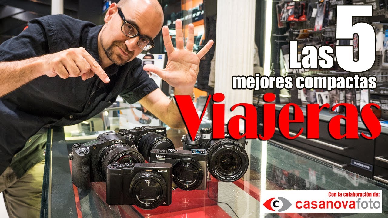 metal Competidores Mirilla Las 5 mejores cámaras compactas para viajar - YouTube