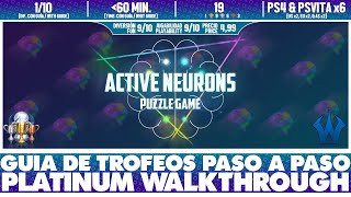ACTIVE NEURONS 🏆 (PS4 y PSVITA) | GUÍA DE TROFEOS | PLATINUM WALKTHROUGH | TROPHY GUIDE ACHIEVEMENT