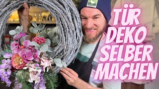 Die ewige Türdekoration - Türkranz selber machen mit Seidenblumen - DIY Anleitung