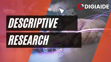 What is descriptive Research? Characteristics, Advantages, Examples and methodology