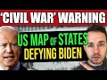 BREAKING: U.S. ‘CIVIL WAR’ WARNING | Map of States Defying Biden