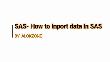 SAS BASIC: HOW TO IMPORT DATA IN SAS