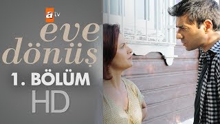 Eve Dönüş 1 Bölüm