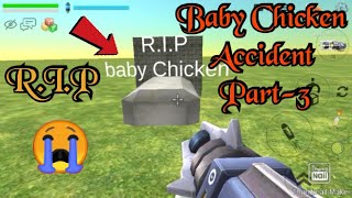 Chicken Gun But Baby Chicken Accident Part-3 So Sad Movie
