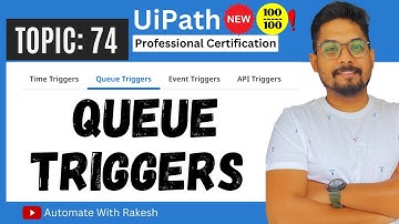 UiPath Queue triggers - Orchestrator | How Does Queue Trigger Works in UiPath?