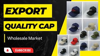 Export Quality Cap | Wholesale Market