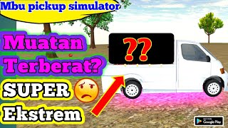 MBU PICKUP SIMULATOR - Muatan Terberat Bikin Panik - UPDATE MBU PICKUP SIMULATOR 2021 screenshot 3