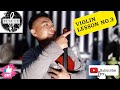 Master Violin Bowing with Lesson 3 -