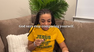 God says stop comparing yourself.