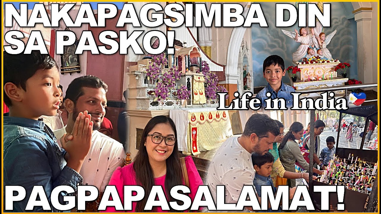LIFE in INDIA: NAKAPAGSIMBA DIN SA PASKO! TAIMTIM NA PAGPAPASALAMAT ...