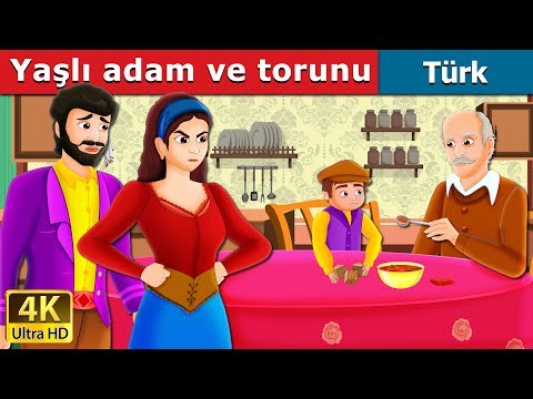 Yaşlı Adam ve Torunu | The Old Man And His Grandson Story in Turkish | Turkish Fairy Tales