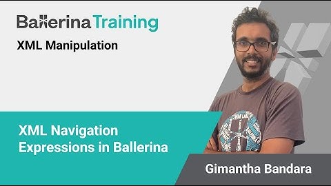 XML Navigation Expressions in Ballerina