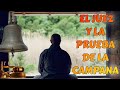 EL JUEZ Y LA PRUEBA DE LA CAMPANA