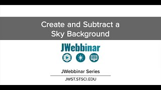 Create and Subtract a Sky Background from JWebbinar 31