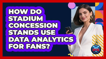 How Do Stadium Concession Stands Use Data Analytics For Fans? - Where the Fans Roar
