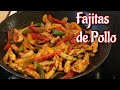 FAJITAS DE POLLO muy fáciles de preparar!