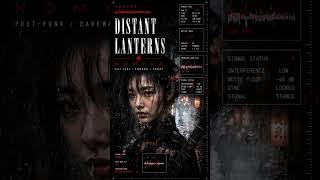 Distant Lanterns | Japanese Darkwave Post-Punk #music
