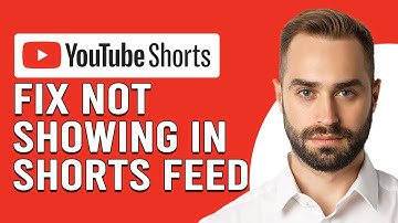 How To Fix YouTube Shorts Not Showing In Shorts Feed (Quick Tutorial To Resolve The Problem)