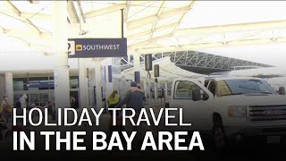 Bay Area Airports, Roads to See Increase for Holiday Travel